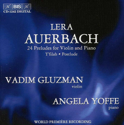 Auerbach: 24 Preludes for Violin & Piano / Gluzman