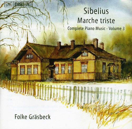 Sibelius: Complete Piano Music, Vol. 3: Marche Triste