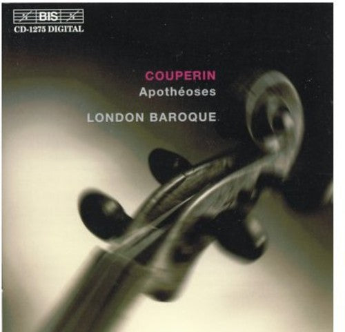 Couperin: Apothéoses / London Baroque