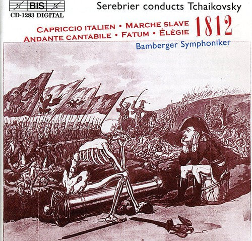 Tchaikovsky: Fatum, 1812 Overture, Marche Slave, Etc. / Serebrier, Bamberg Symphony