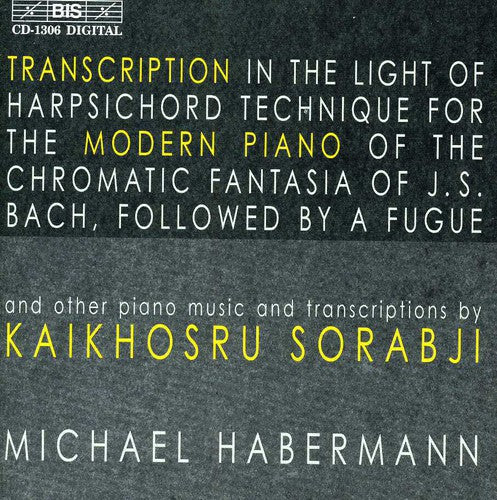 Sorabji: Transcriptions for Piano / Habermann