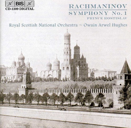Rachmaninov: Symphony No. 1 In D Minor, Op. 13 / Prince Rost