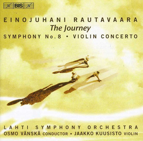 Rautavaara: Symphony No. 8, "The Journey" / Vänskä, Lahti Symphony Orchestra