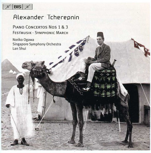 Tcherepnin, A.: Piano Concertos Nos. 1, 3 / Festmusik / Symp