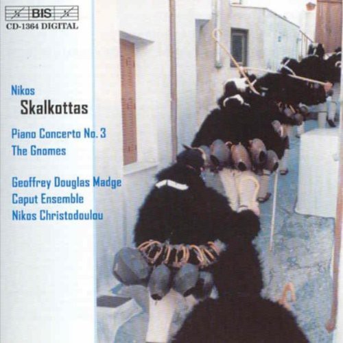 Skalkottas: Piano Concerto No. 3 / The Gnomes