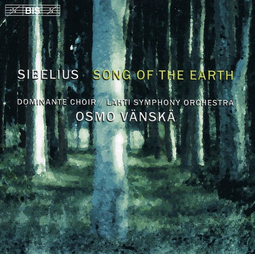 Sibelius: Song Of The Earth / Hymn Of The Earth