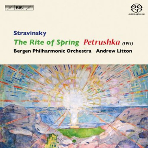 Stravinsky: Petrushka, Rite Of Spring / Litton, Bergen Philharmonic