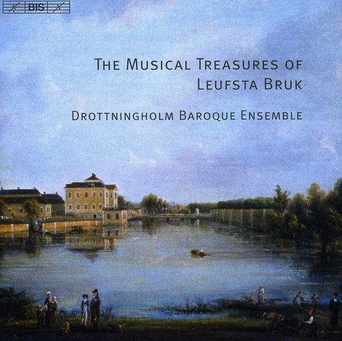 Musical Treasures of Leufsta Bruk, Vol. 1 / Drottningholm Baroque Ensemble