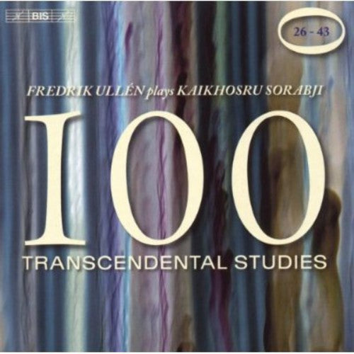 Sorabji: 100 Transcendental Studies Vol 2 - Nos 26-43 / Fredrik Ullen