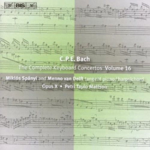 C.P.E. Bach: Complete Keyboard Concertos Vol 16 / Spányi