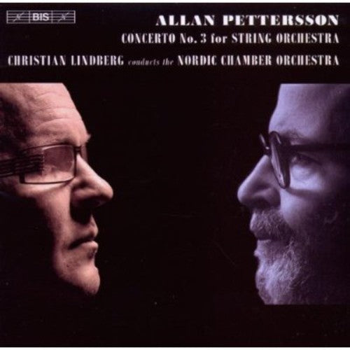 Pettersson: String Concerto No 3 / Lindberg, Nordic CO