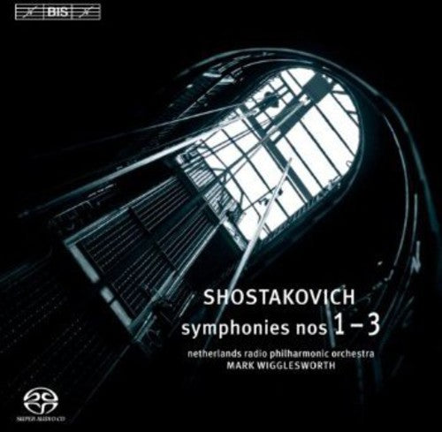 Shostakovich: Symphonies No 1, 2 & 3 / Wigglesworth, Netherlands Radio Philharmonic