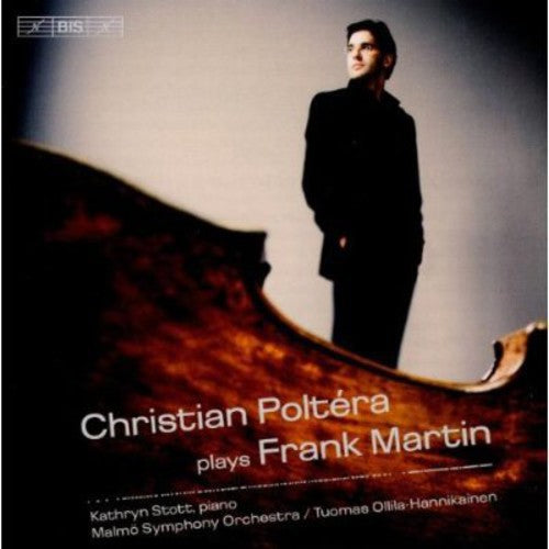 Martin: Cello Concerto, Ballade, Preludes / Poltera, Stott, Ollila-Hannikainen, Malmo SO