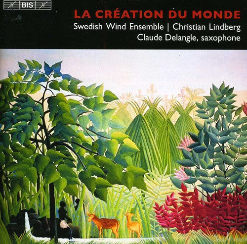 La Creation du Monde / Delangle, Lindberg