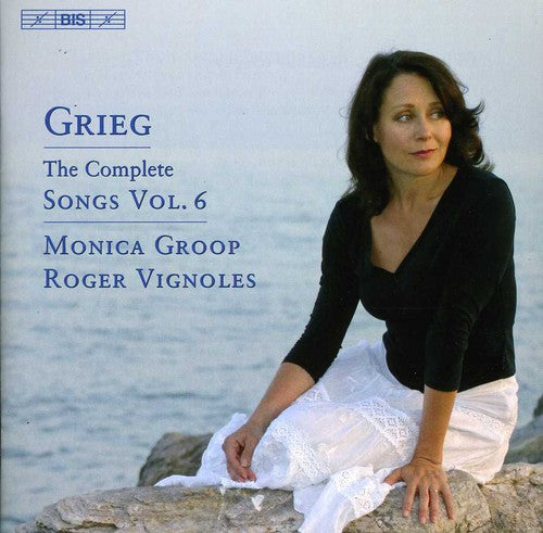 Grieg, E.: Songs (Complete), Vol. 6