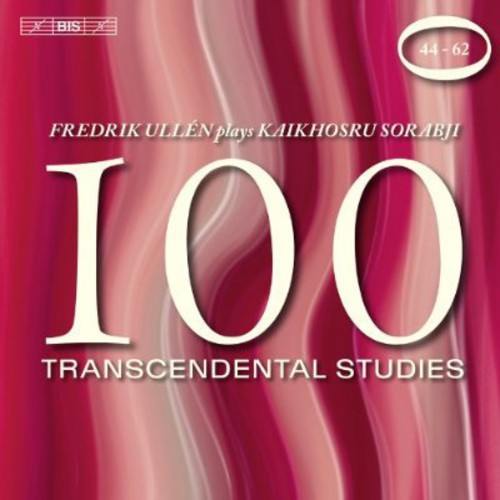 Sorabji: 100 Transcendental Studies Vol 3 - Nos 44-62 / Fredrik Ullen