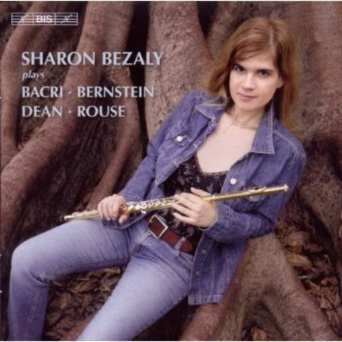 Sharon Bezaly Plays Bacri, Bernstein, Dean, Rouse