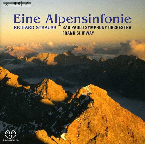 Strauss:  Eine Alpensinfonie / Frank Shipway, São Paulo Symphony Orchestra