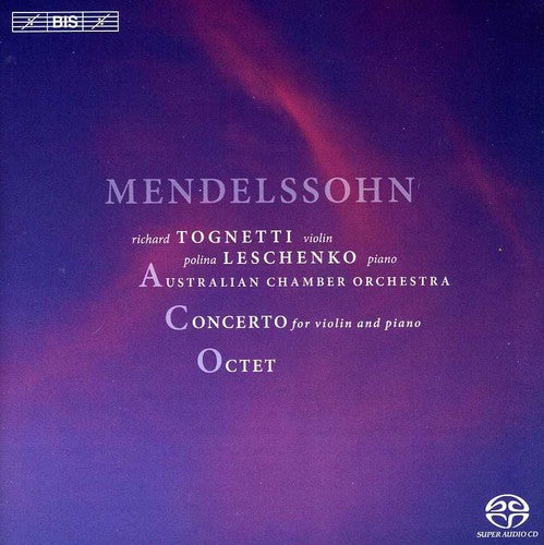 Mendelssohn: Double Concerto, Octet / Tognetti, Leschenko, Australian Chamber Orchestra