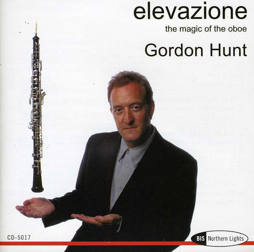 Elevazione - The Magic Of The Oboe / Gordon Hunt