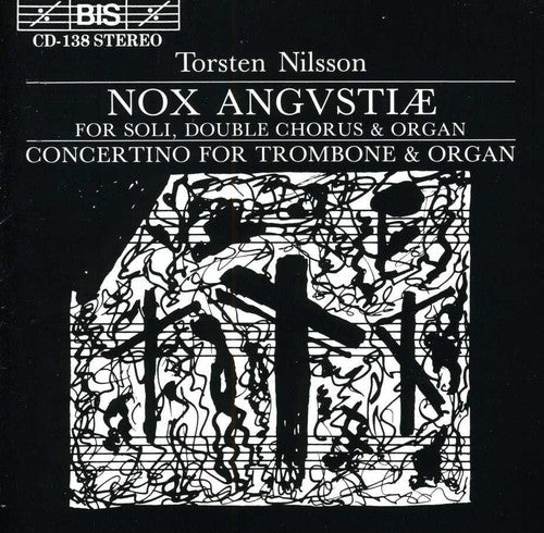 Nilsson: Nox Angvstiae / Trombone And Organ Concertino