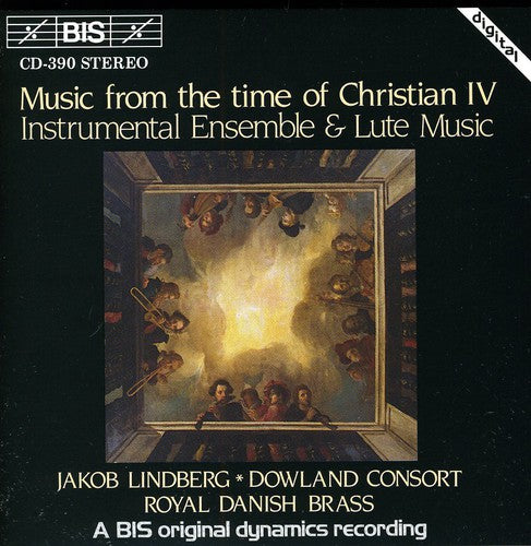Music From The Time Of Christian Iv: Instrumental Ensemble A