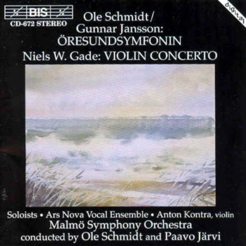Schmidt / Jansson: Oresund Symphony (The) / Gade: Violin Con