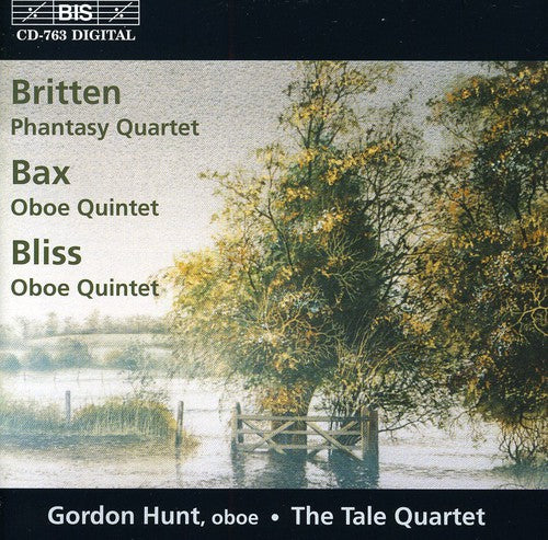 Bax / Bliss: Oboe Quintets / Britten: Phantasy Quartet