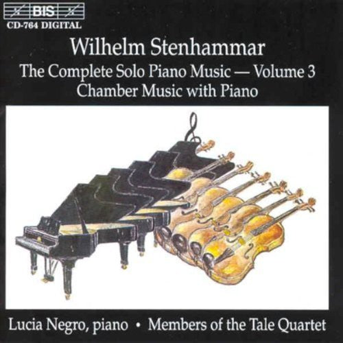 Stenhammar: Complete Solo Piano Music Vol 3 / Lucia Negro