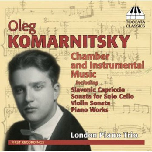 Komarnitsky: Chamber And Instrumental Music / London Piano Trio