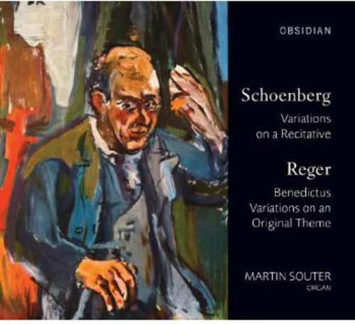 Schoenberg: Variations on a Recitative - Reger: Benedictus -