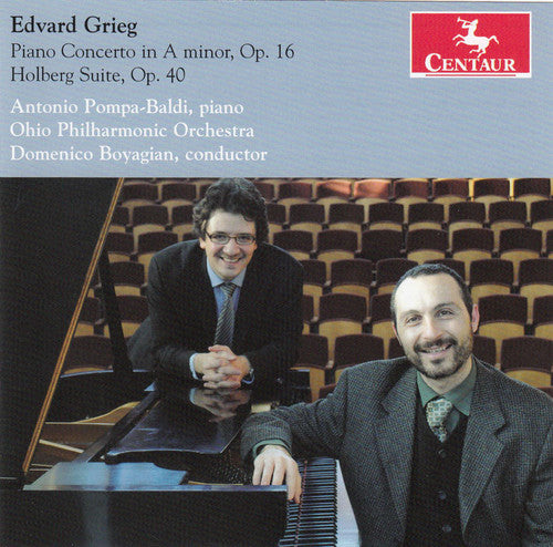 Grieg: Piano Concerto In A Minor, Op. 16; Holberg Suite, Op. 40 / Boyagian, Pompa-Baldi, Ohio Philharmonic
