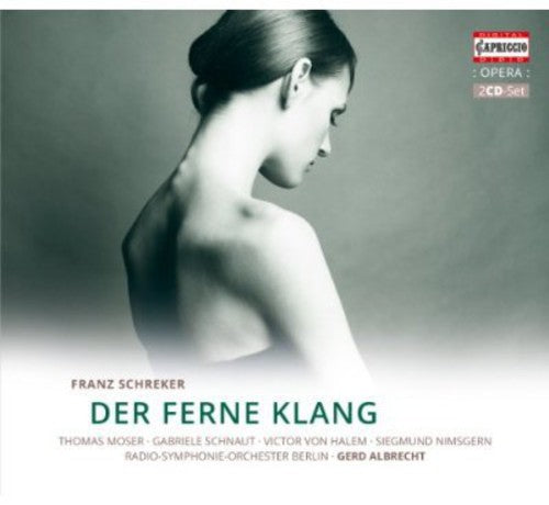 Schreker: Der Ferne Klang / Albrecht, Nimsgern,  Juon, Appel, Hermann