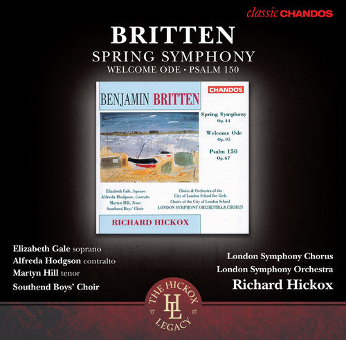 Britten: Spring Symphony - Welcome Ode - Psalm 150