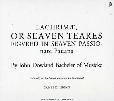 Dowland: Lachrimae or Seaven Teares