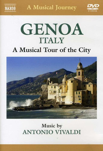 A Musical Journey - Genoa: A Musical Tour of the City