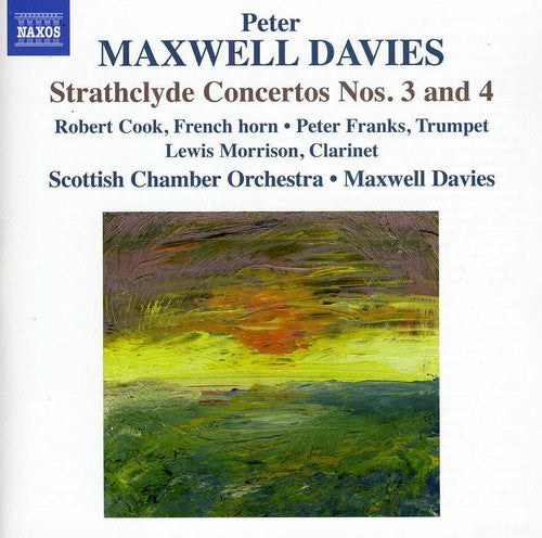 Maxwell Davies: Strathclyde Concertos Nos. 3 & 4