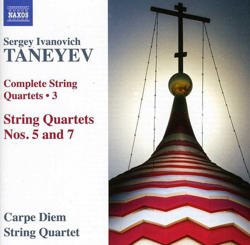 Taneyev: Complete String Quartets, Vol. 3 / Carpe Diem String Quartet
