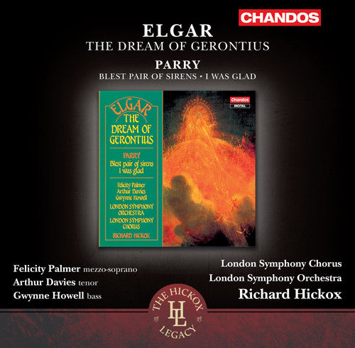 Elgar: The Dream of Gerontius; Parry: Blest Pair of Sirens; I Was Glad / Hickox