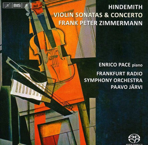 Hindemith: Violin Concerto, Violin Sonatas / Frank Peter Zimmermann, Enrico Pace, Paavo Jarvi