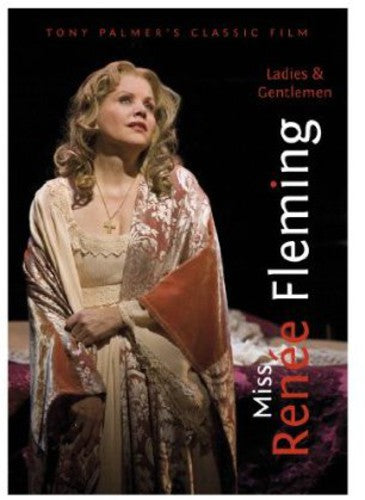 LADIES & GENTLEMEN MISS RENEE FLEMING