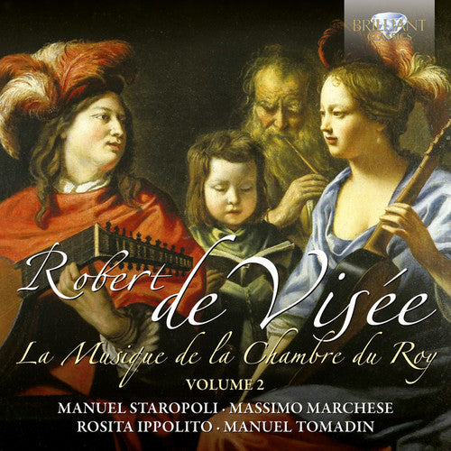 De Visee: La Musique De La Chambre Du Roy Vol 2 / Marchese, Ippolito, Tomadin, Staropoli