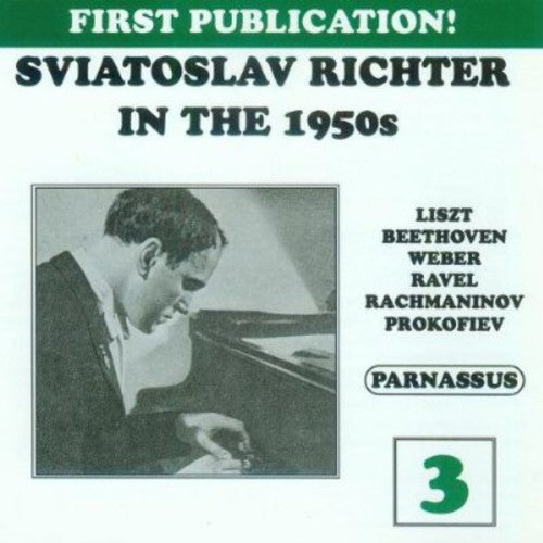 SVIATOSLAV RICHTER IN THE 1950'S 3 / VARIOUS