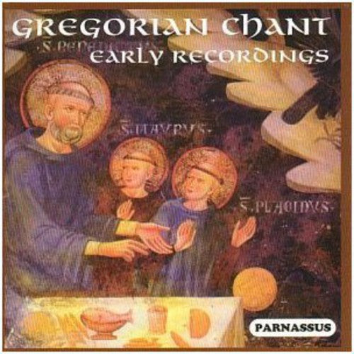 GREGORIAN CHANT: EARLY INTERPRETERS / VARIOUS