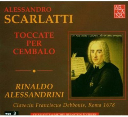 Alessandro Scarlatti: Toccate Per Cembalo