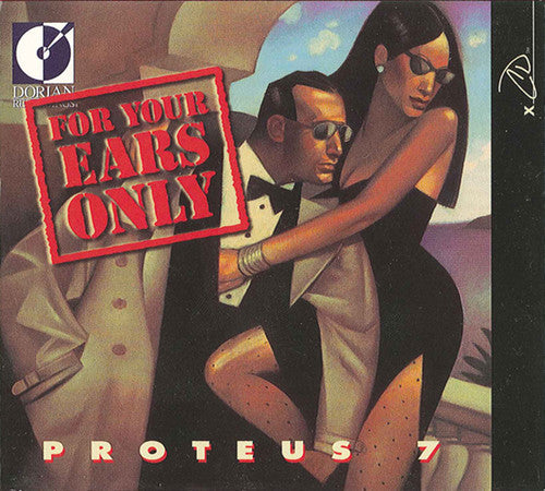 For Your Ears Only / Proteus 7