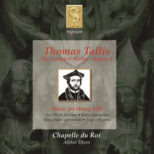 Tallis: The Complete Works, Vol. 1