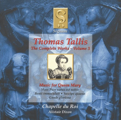 TALLIS: Complete Works (The), Vol. 3 - Music for Queen Mary