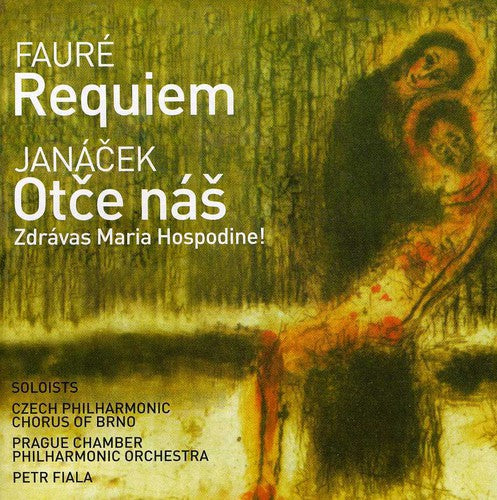 Fauré: Requiem - Janácek: Otce náš