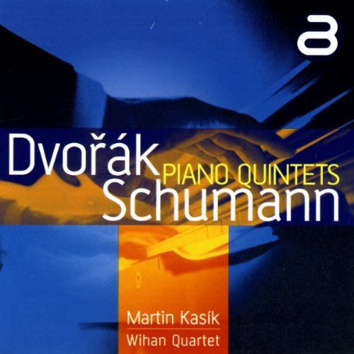 Dvorak & Schumann: Piano Quintets